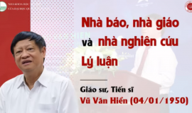 GS.TS Vũ Văn Hiền – Nhà báo, Nhà giáo và Nhà nghiên cứu lý luận